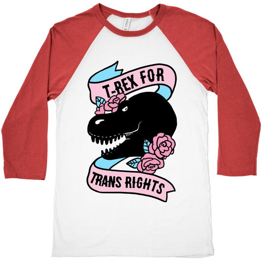 T-Rex For Trans Rights Baseball Tee