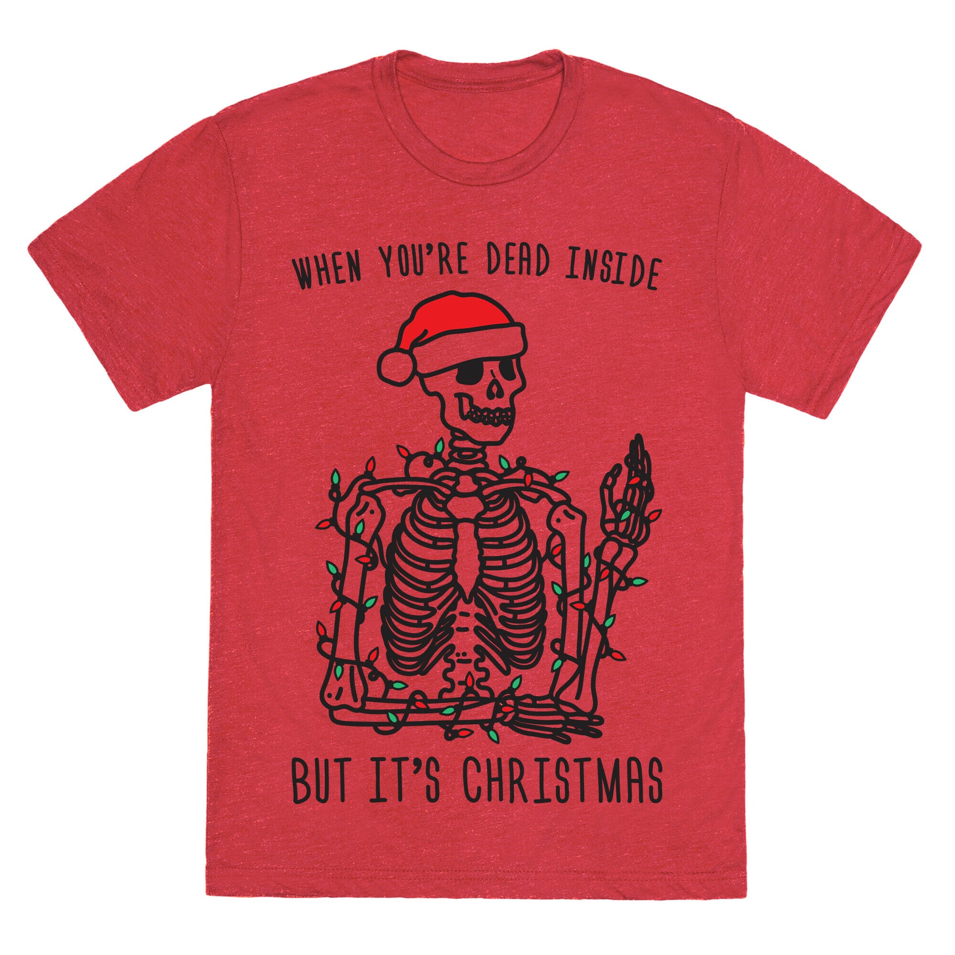 When You're Dead Inside But It's Christmas Unisex Triblend Tee