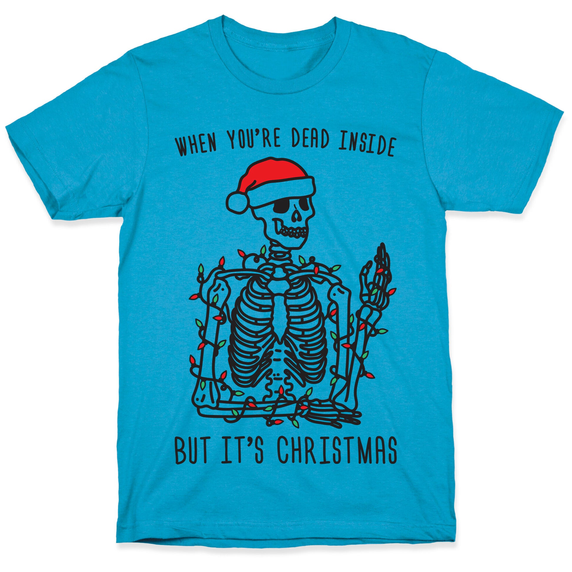 When You're Dead Inside But It's Christmas Unisex Triblend Tee