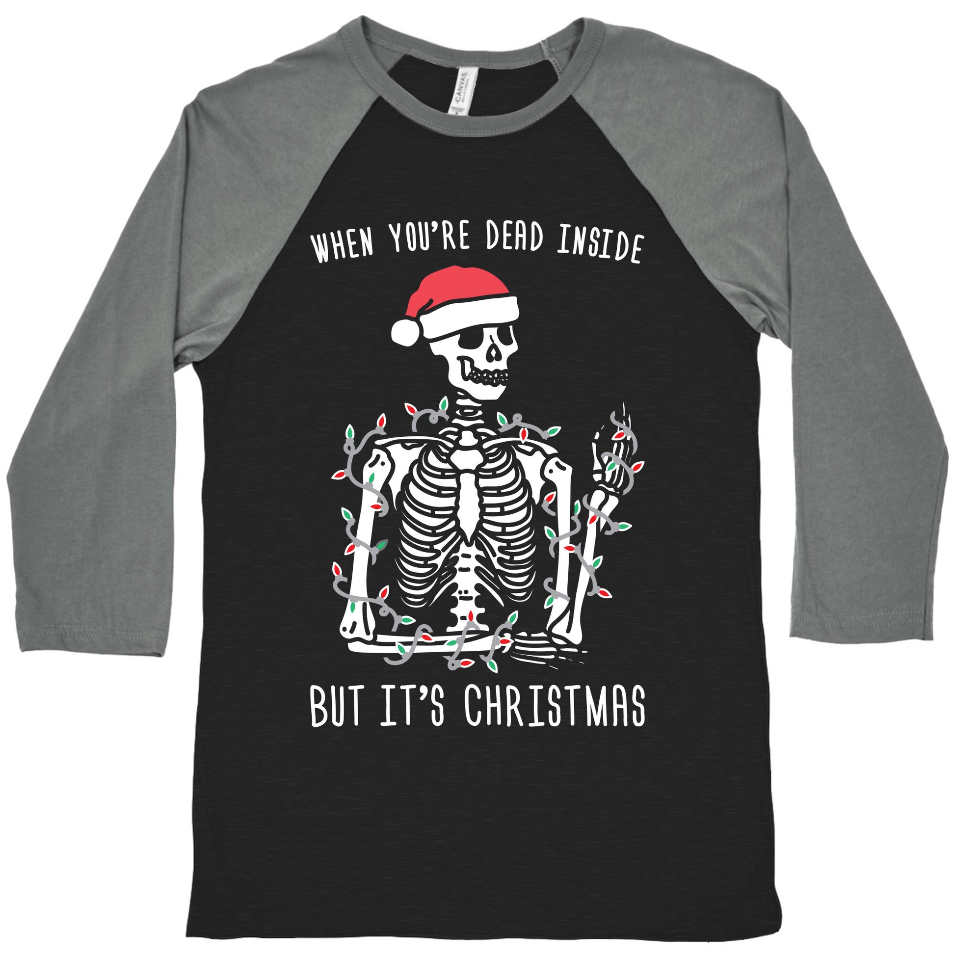 When You're Dead Inside But It's Christmas Baseball Tee