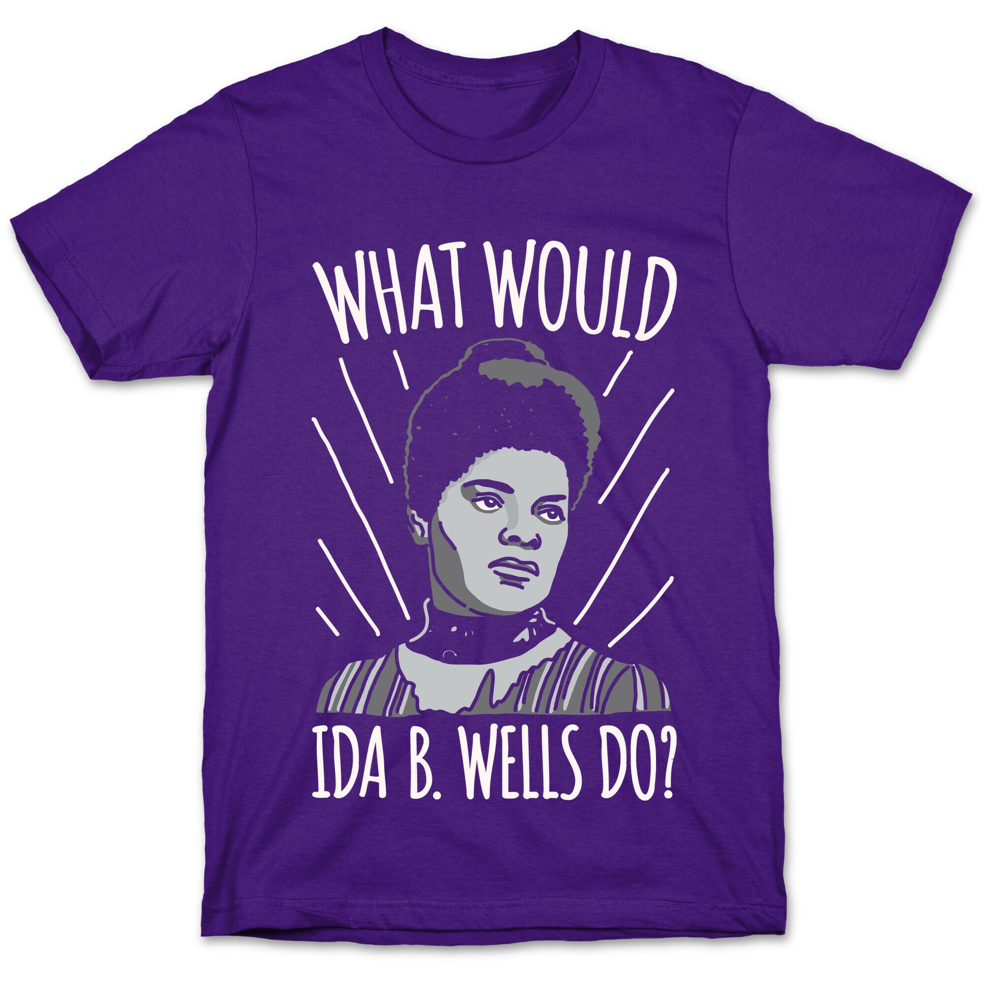 What Would Ida B. Wells Do T-Shirt