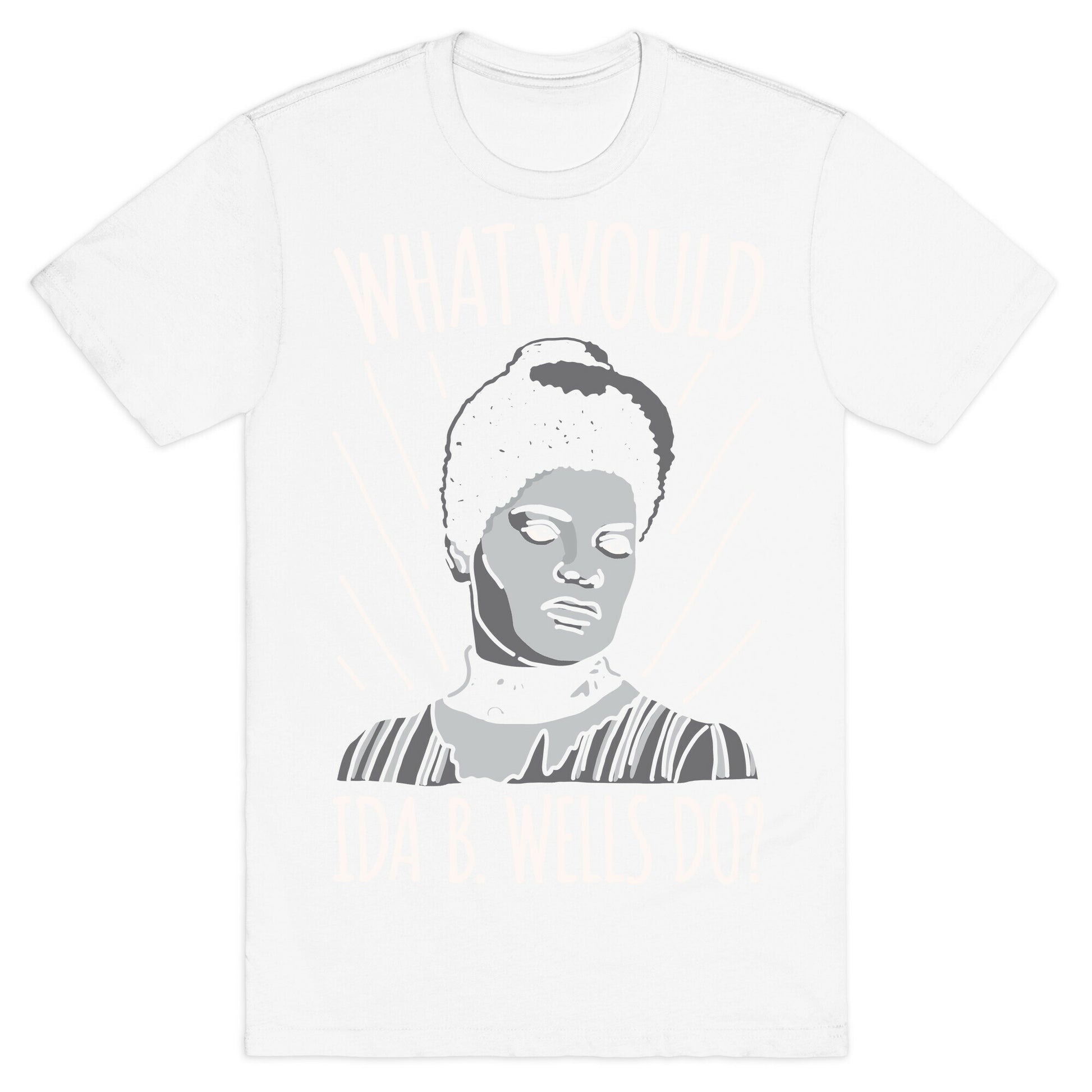 What Would Ida B. Wells Do T-Shirt