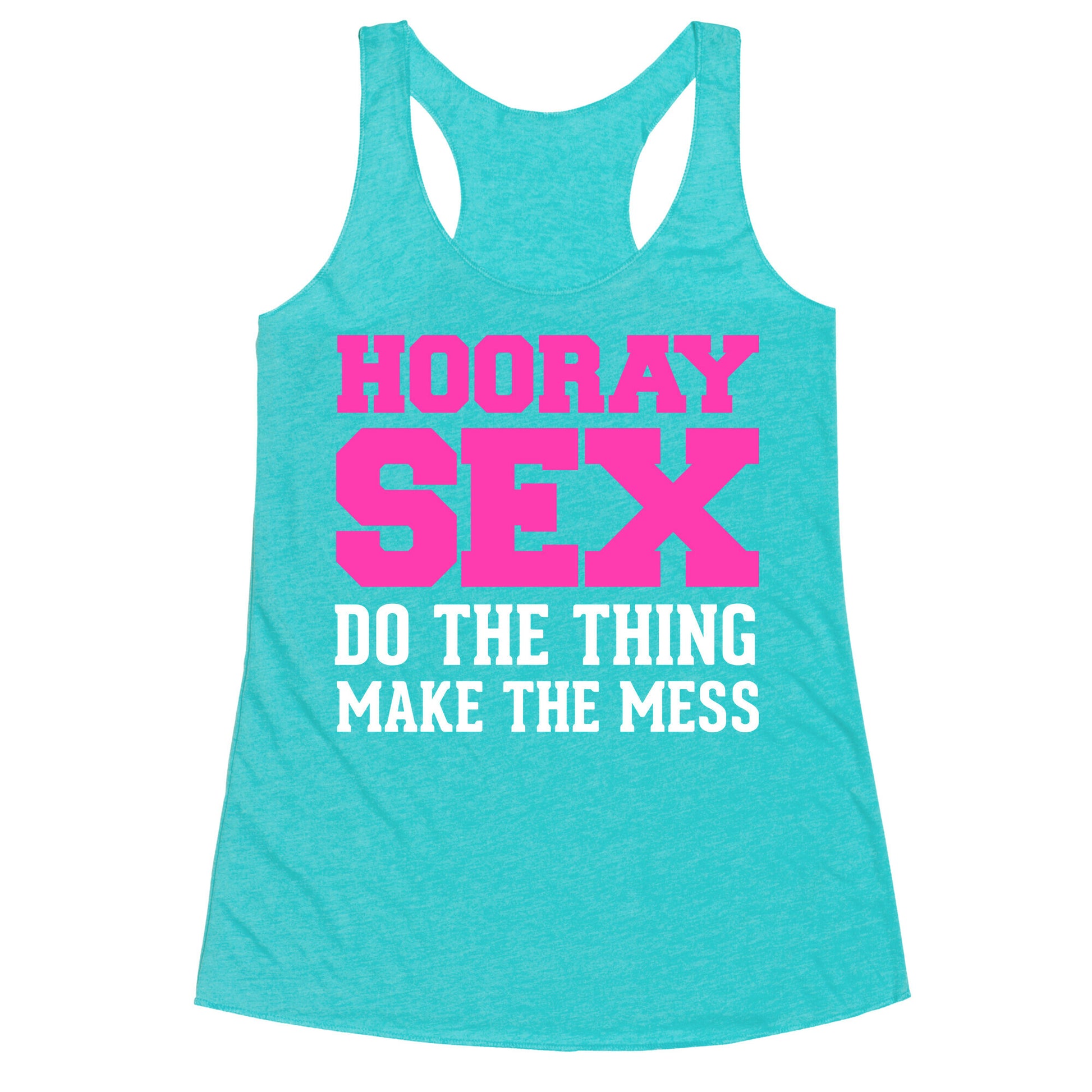 Hooray Sex Racerback Tank