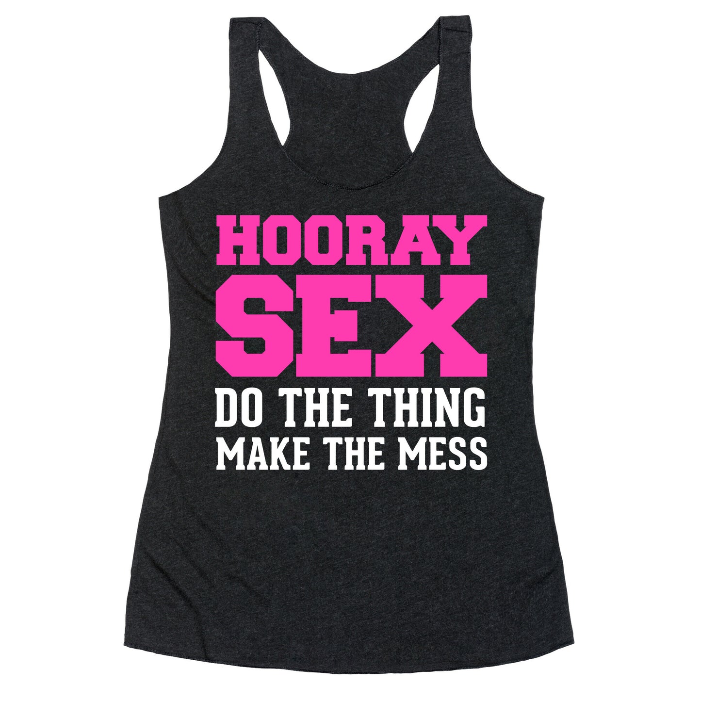 Hooray Sex Racerback Tank
