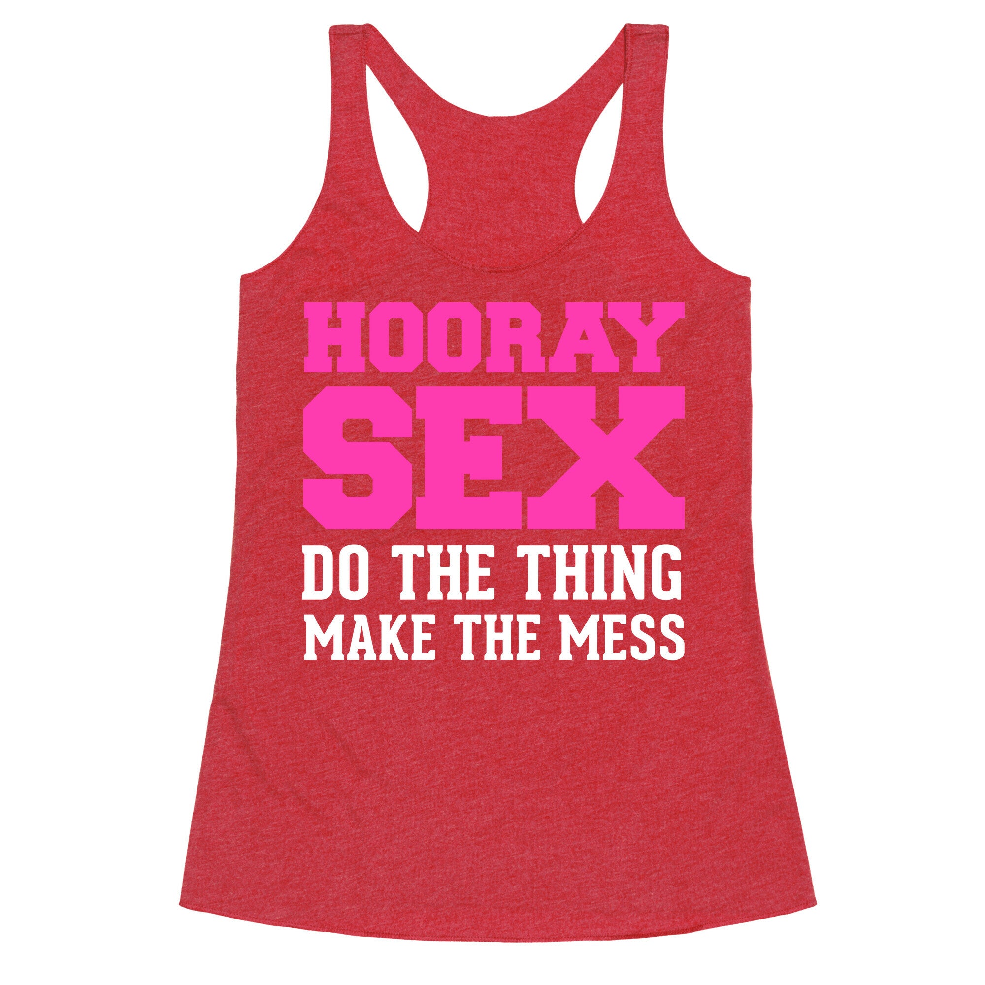 Hooray Sex Racerback Tank