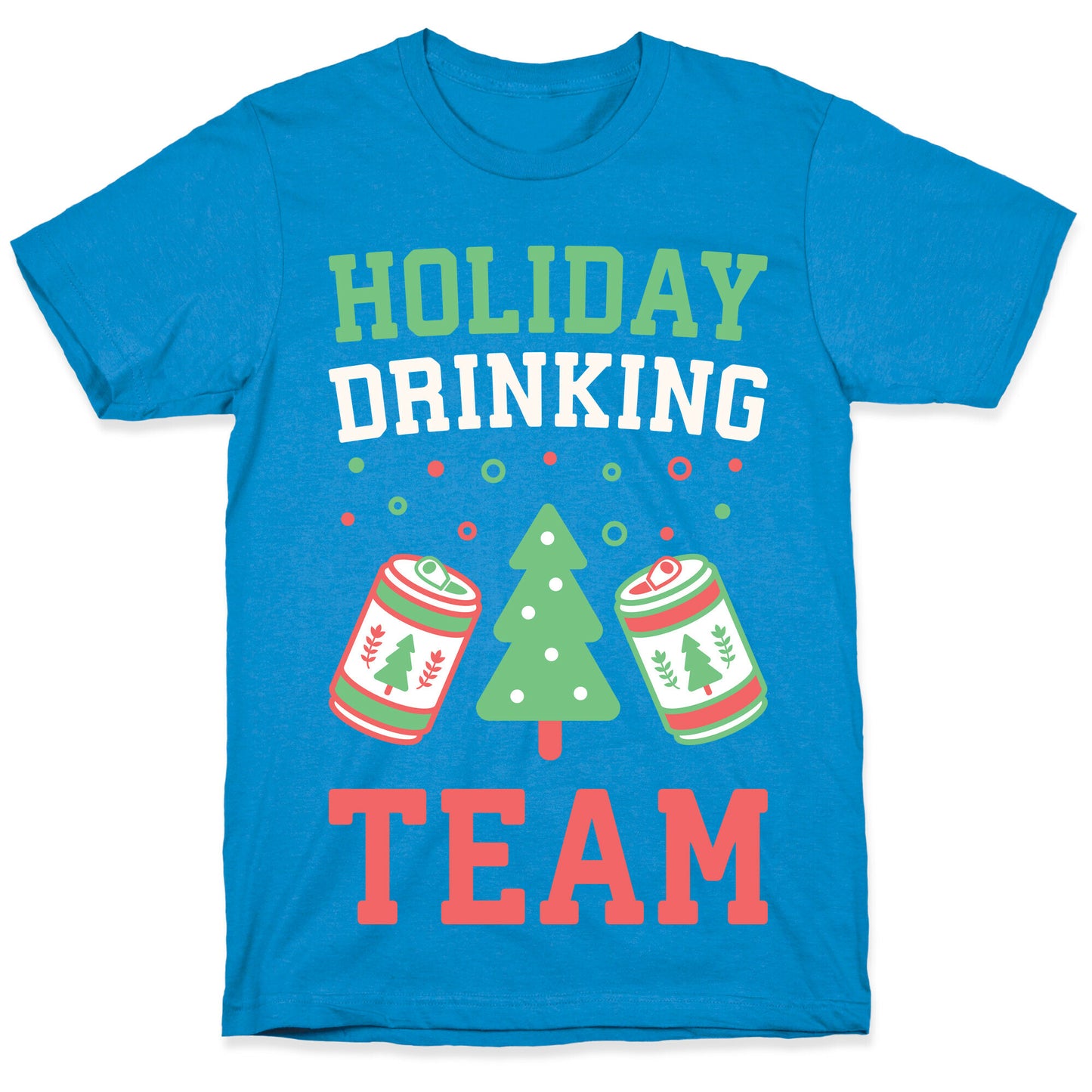 Holiday Drinking Team T-Shirt