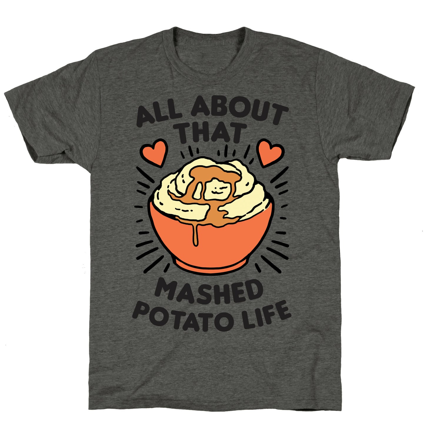 All About That Mashed Potato Life Unisex Triblend Tee