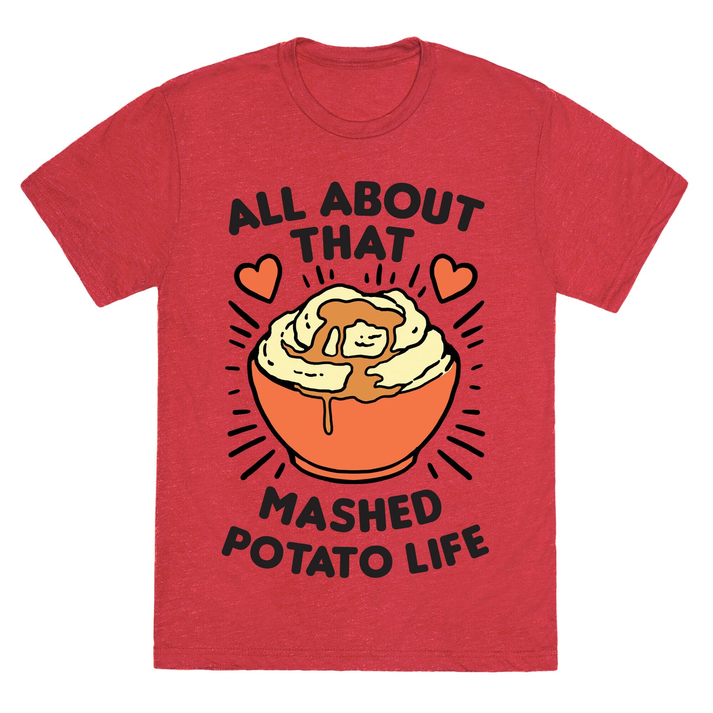 All About That Mashed Potato Life Unisex Triblend Tee