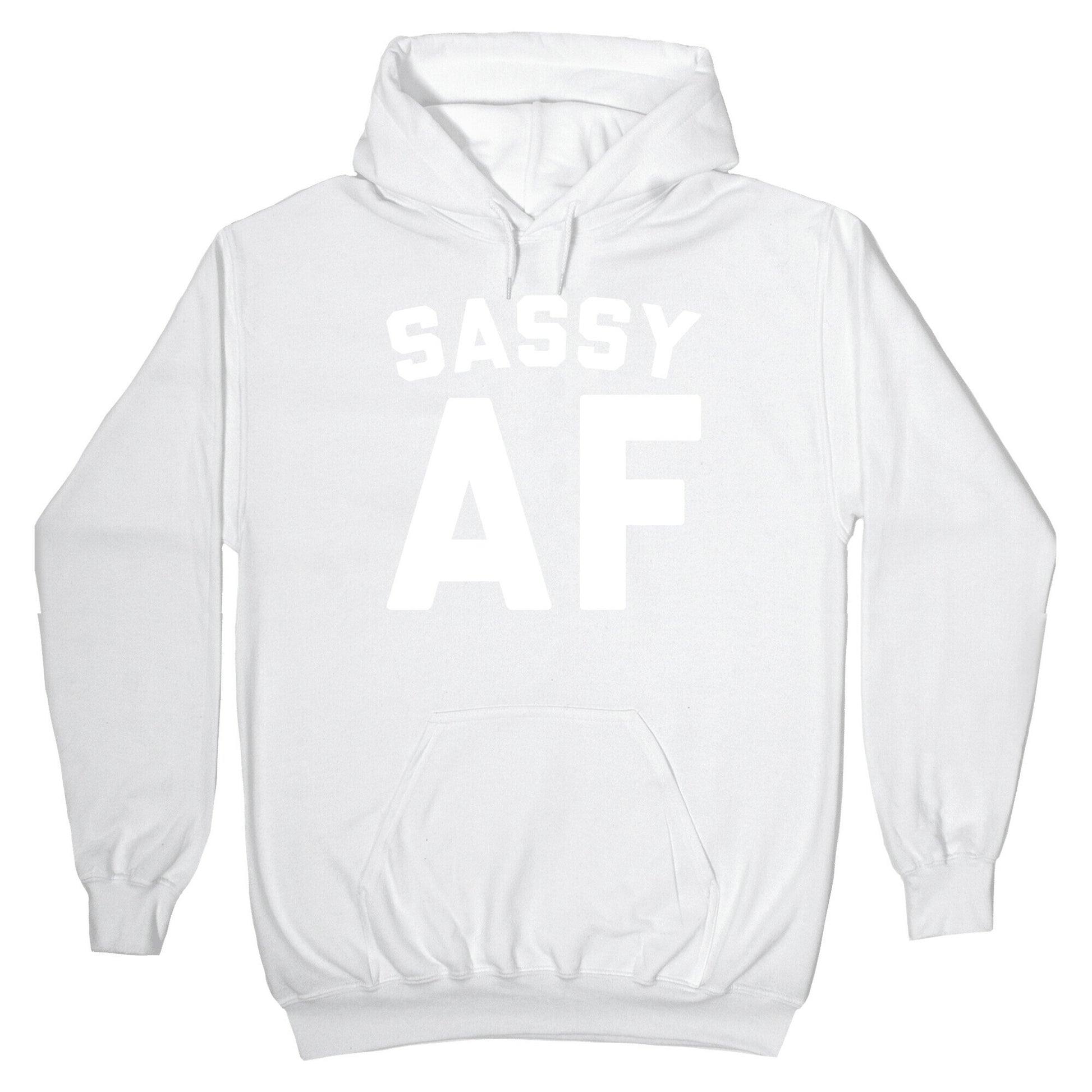 Sassy Af White Print Hoodie
