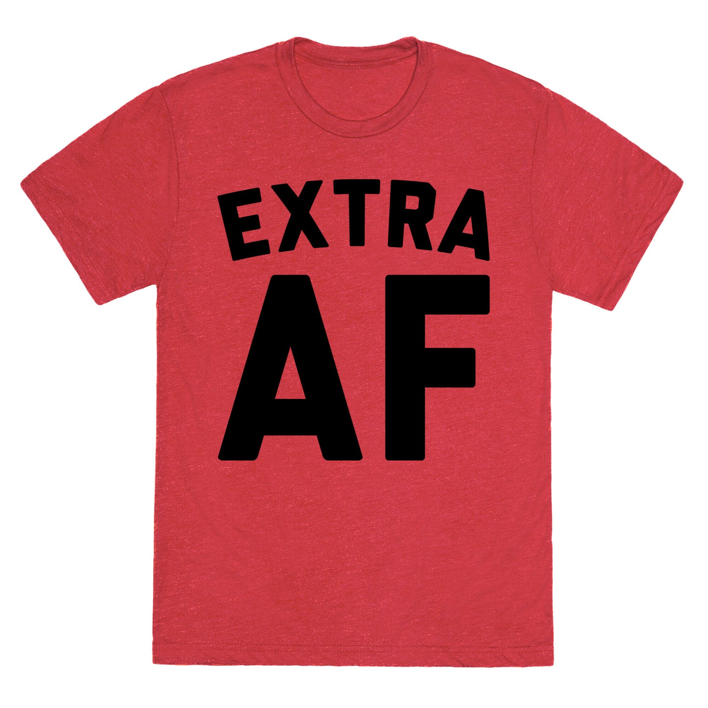 Extra Af Unisex Triblend Tee