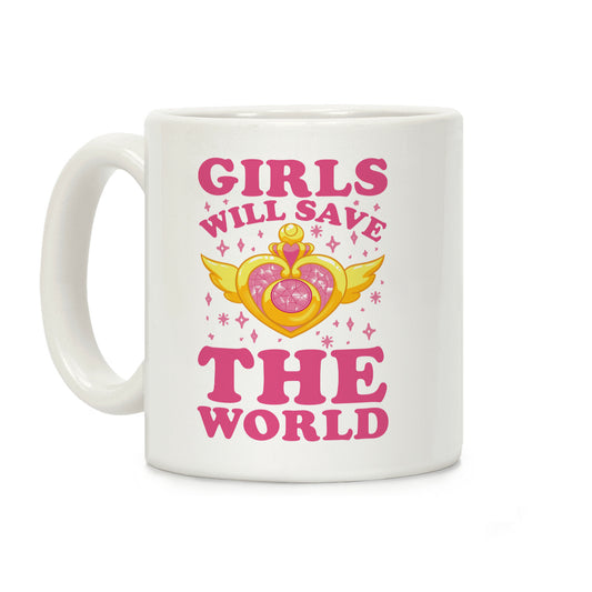 Girls Will Save The World Coffee Mug
