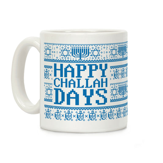 Happy Challah Days Coffee Mug