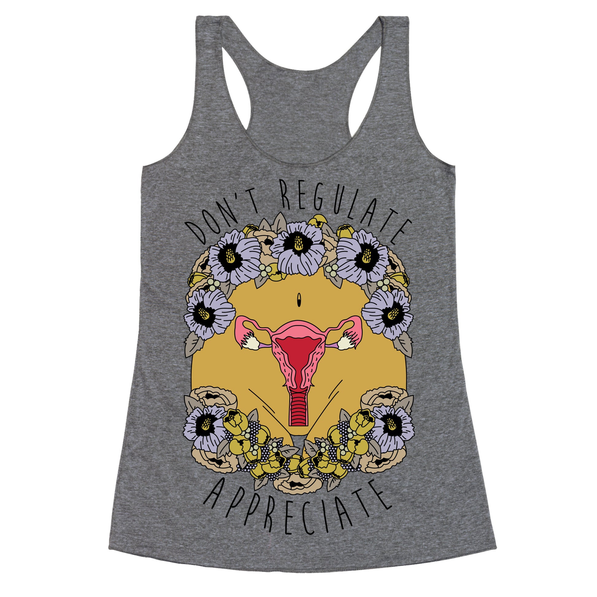 Don't Regulate Appreciate Racerback Tank