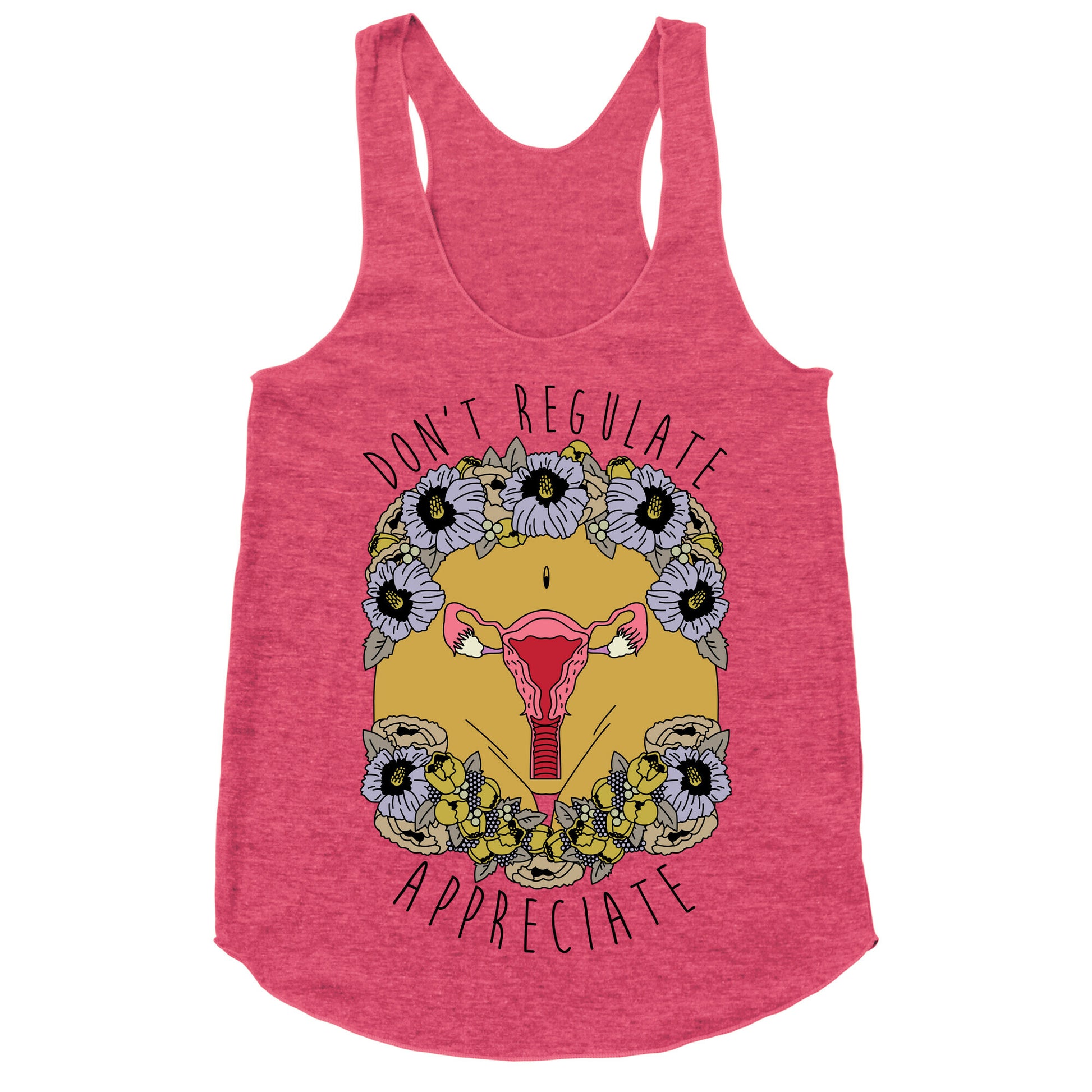 Don't Regulate Appreciate Racerback Tank
