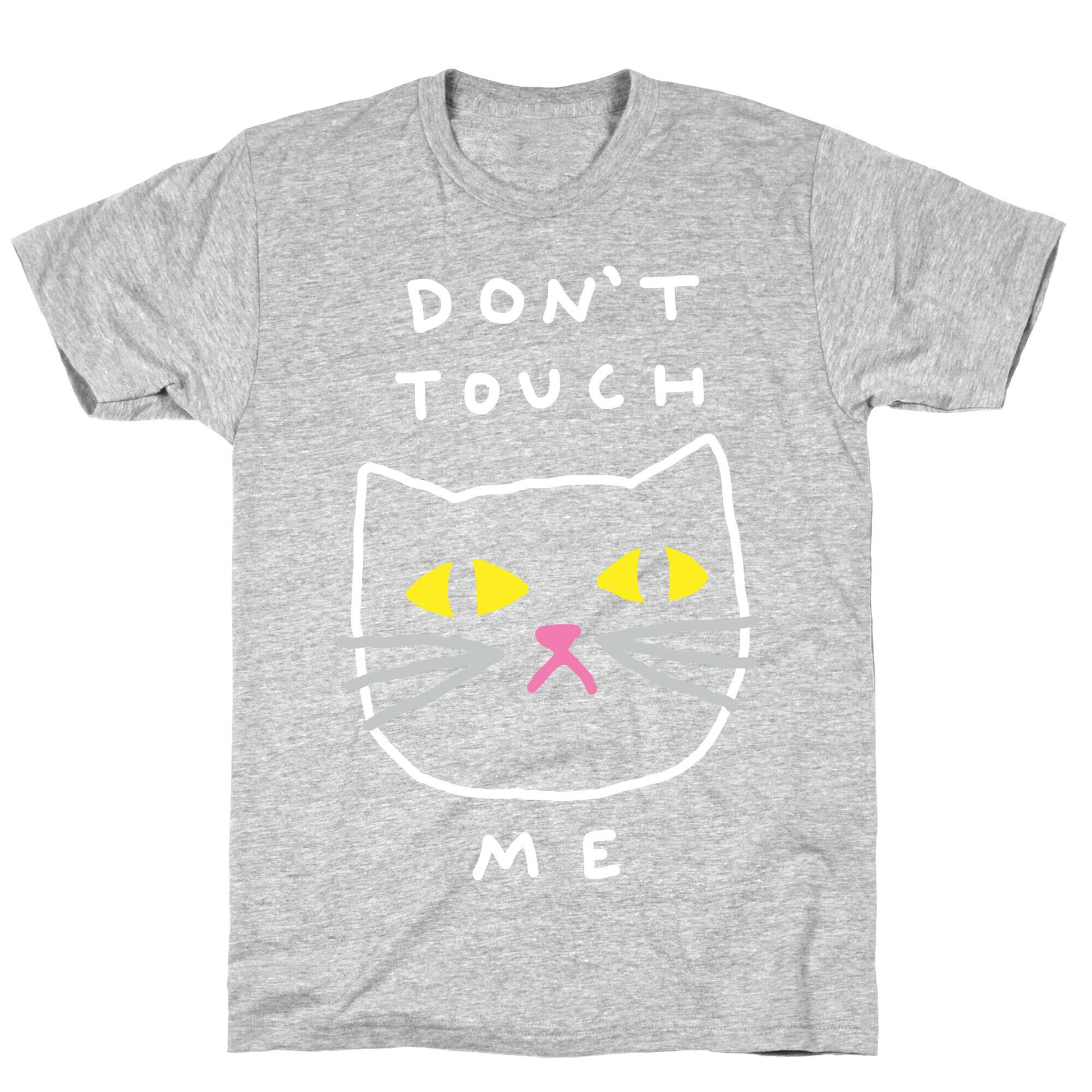 Don't Touch Me Cat T-Shirt