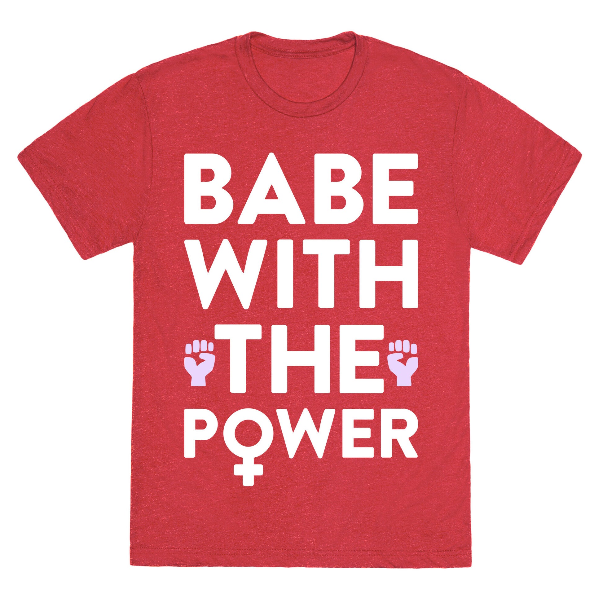Babe With The Power Unisex Triblend Tee