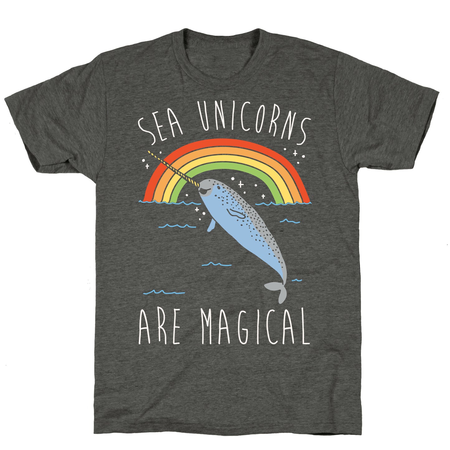 Sea Unicorns Are Magical White Font Unisex Triblend Tee