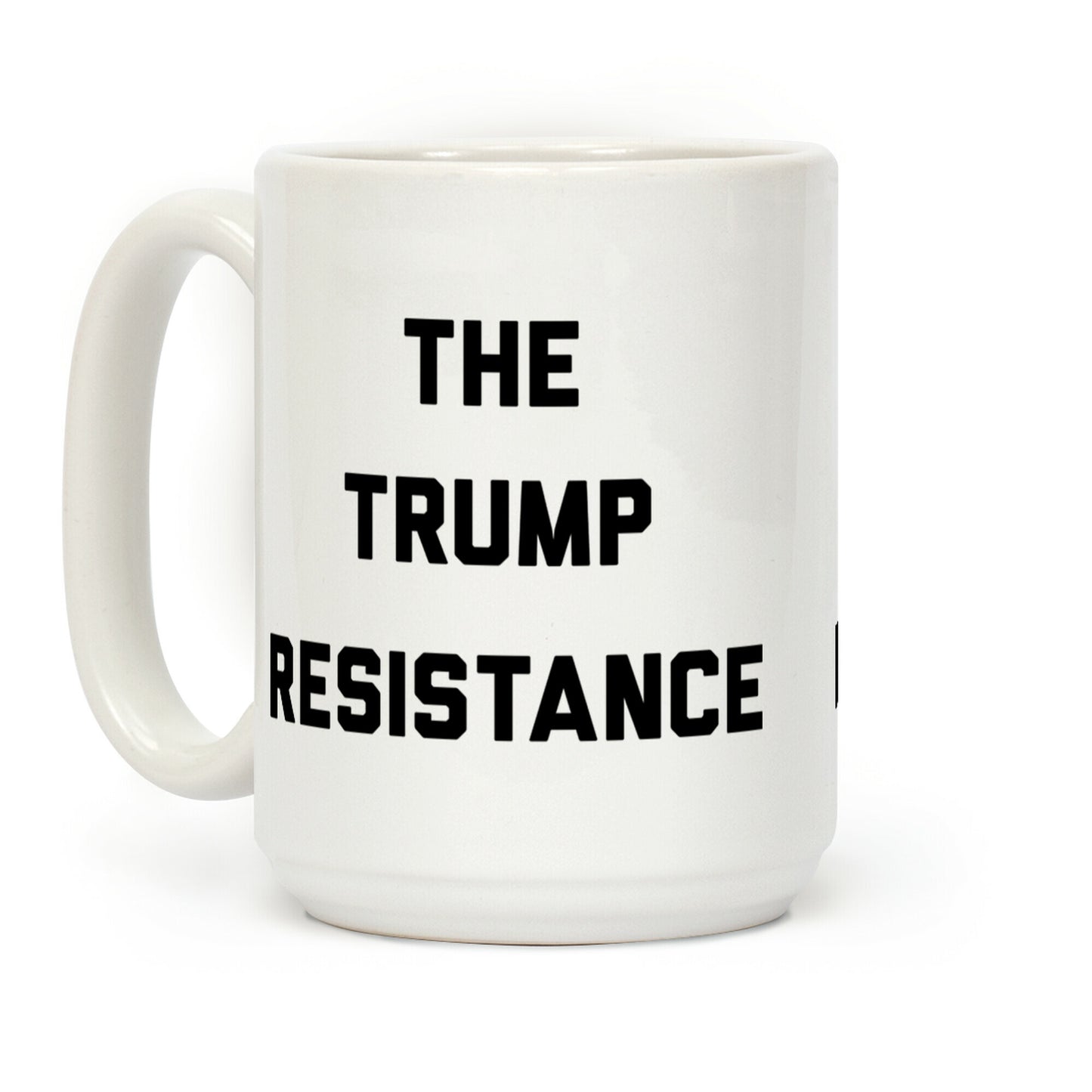 The Trump Resistance Coffee Mug