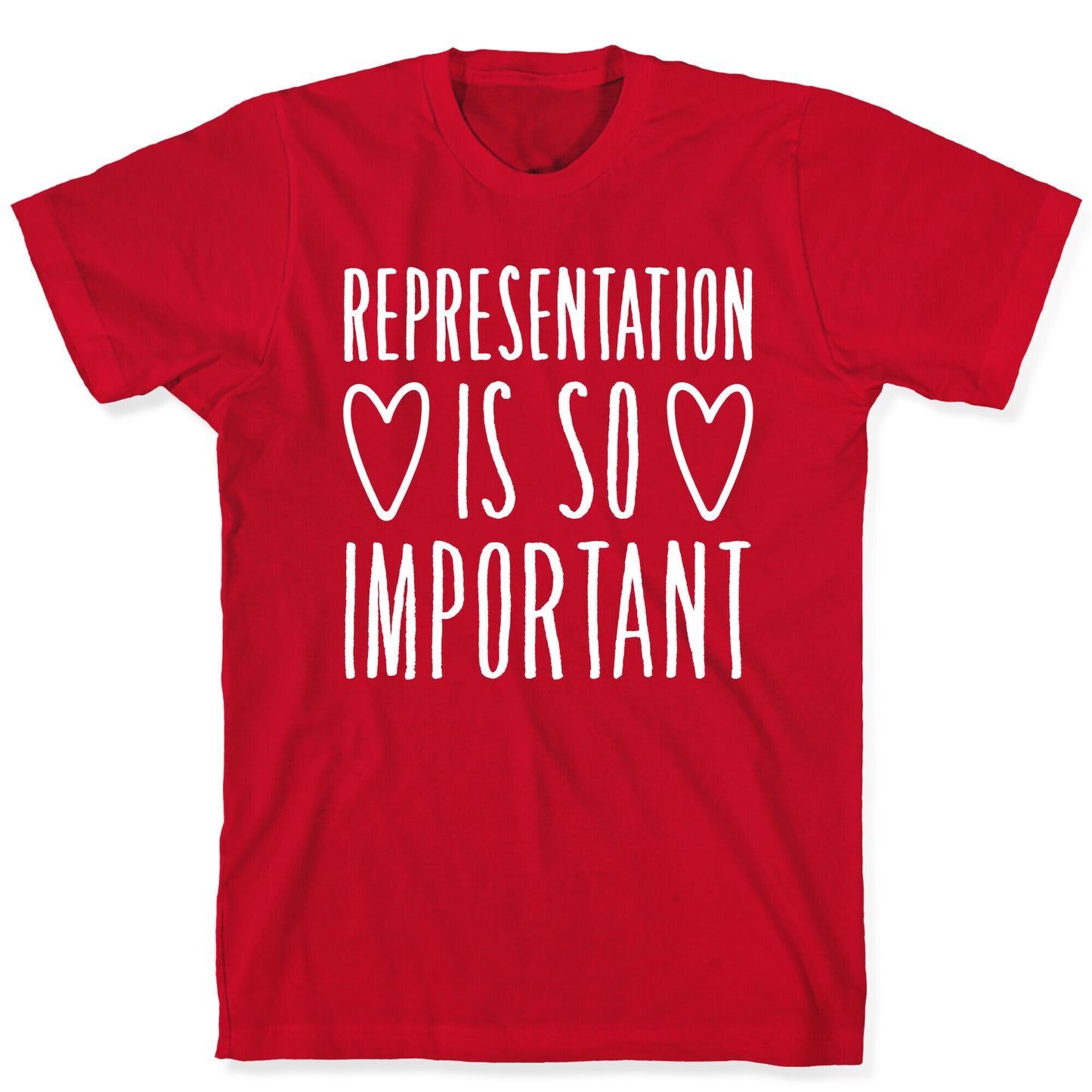 Representation Is So Important White Font T-Shirt