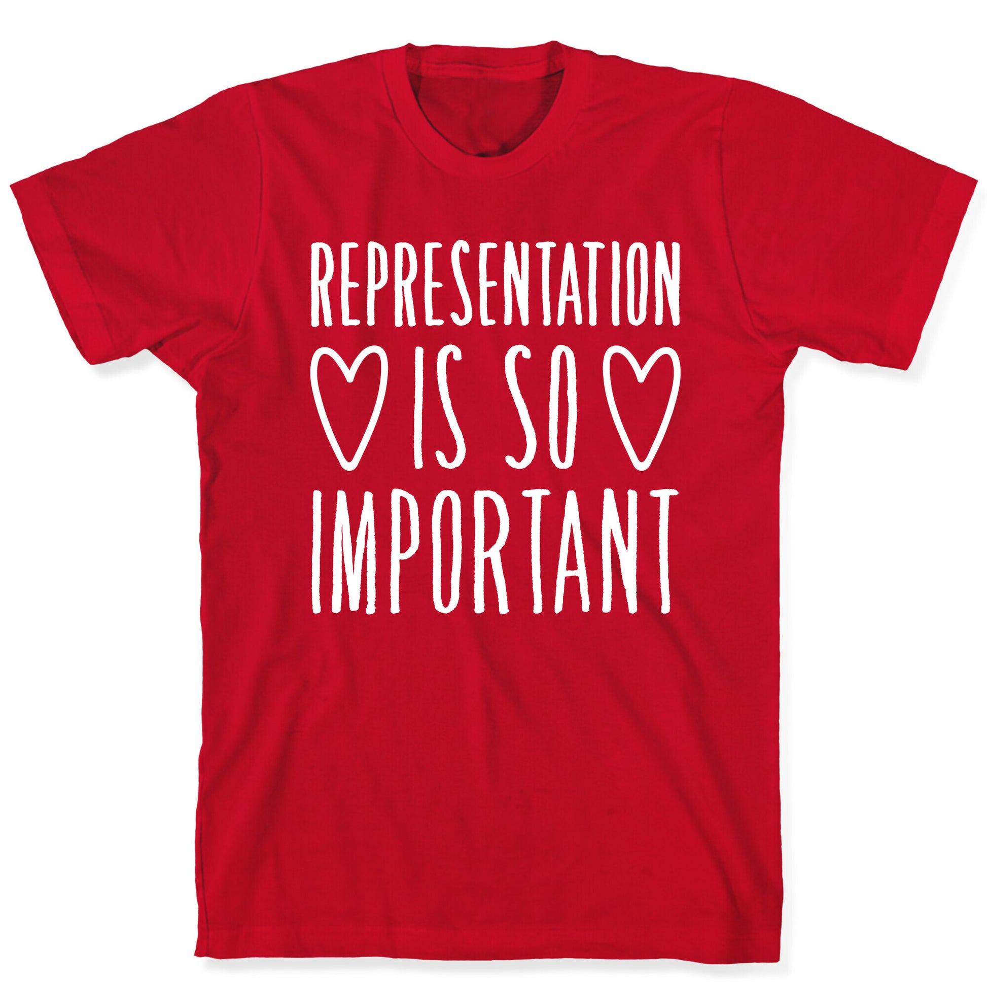 Representation Is So Important White Font  T-Shirt