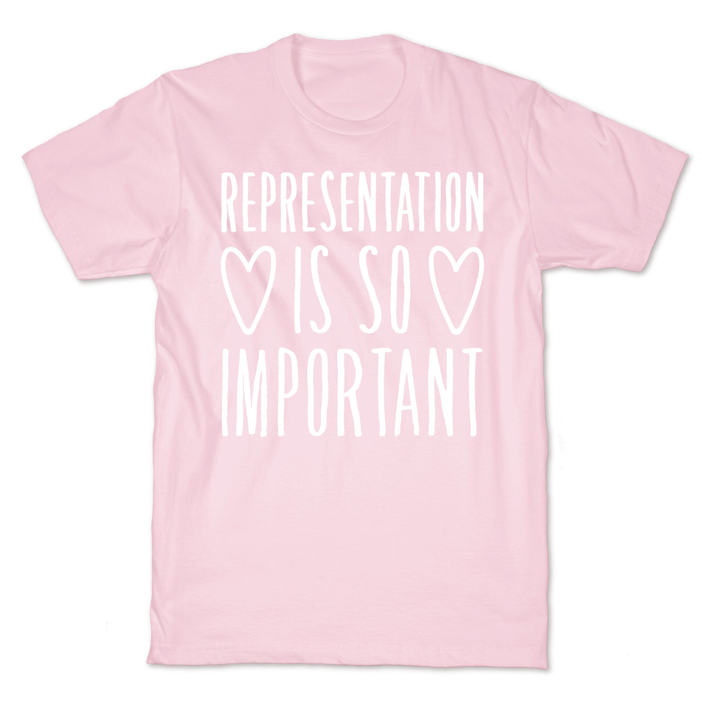 Representation Is So Important White Font T-Shirt