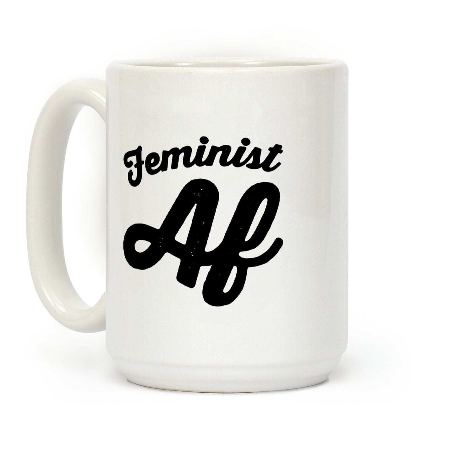 Feminist Af Coffee Mug