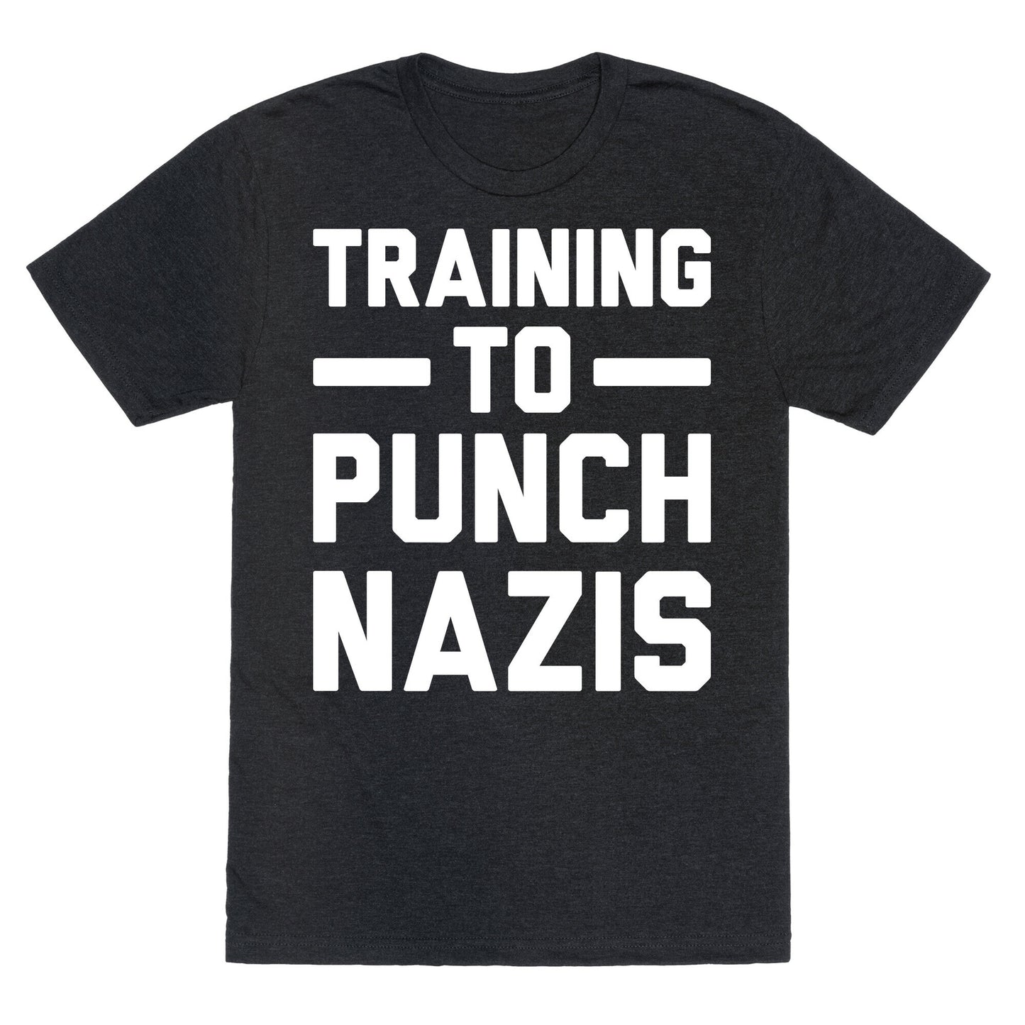 Training To Punch Nazis Unisex Triblend Tee