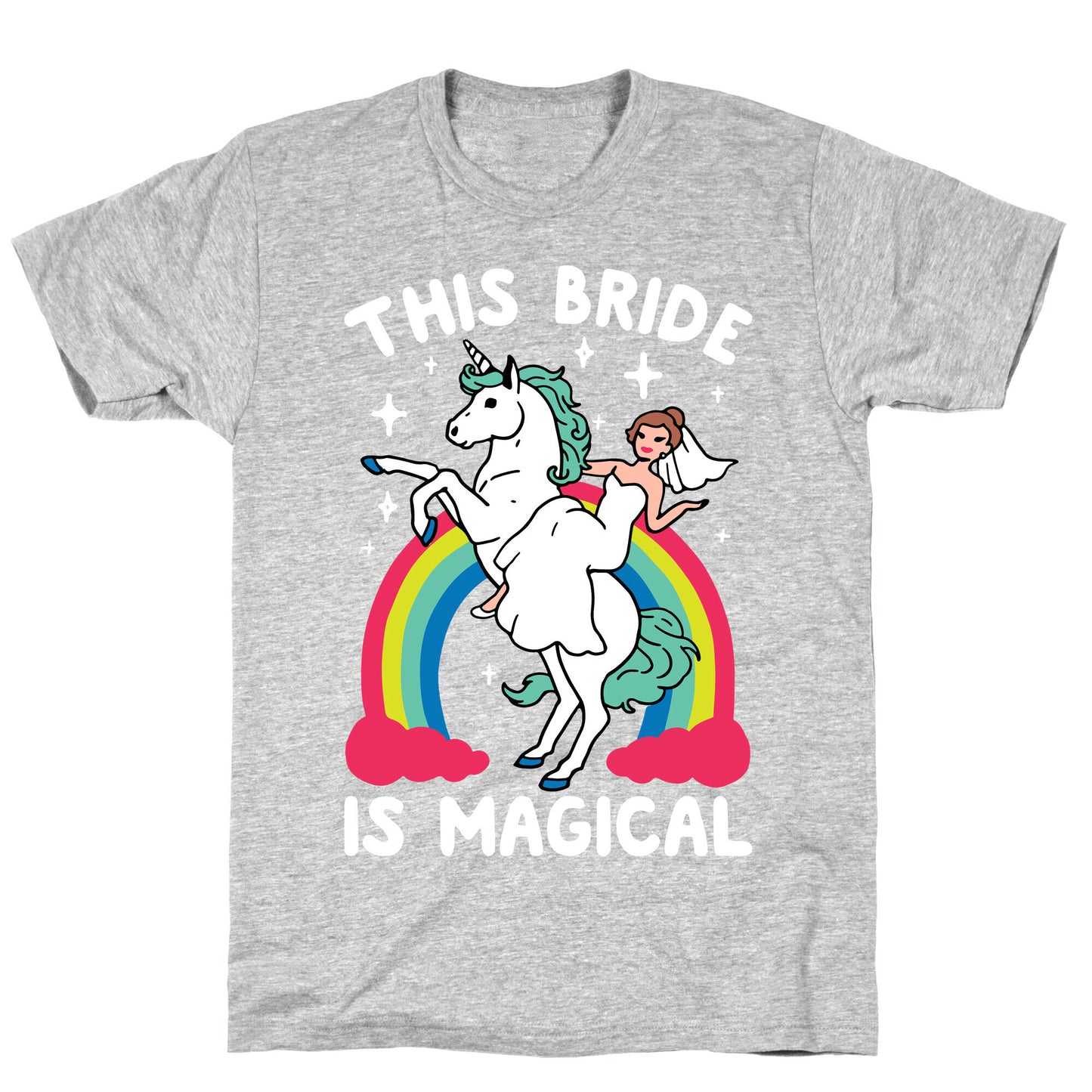This Bride Is Magical T-Shirt