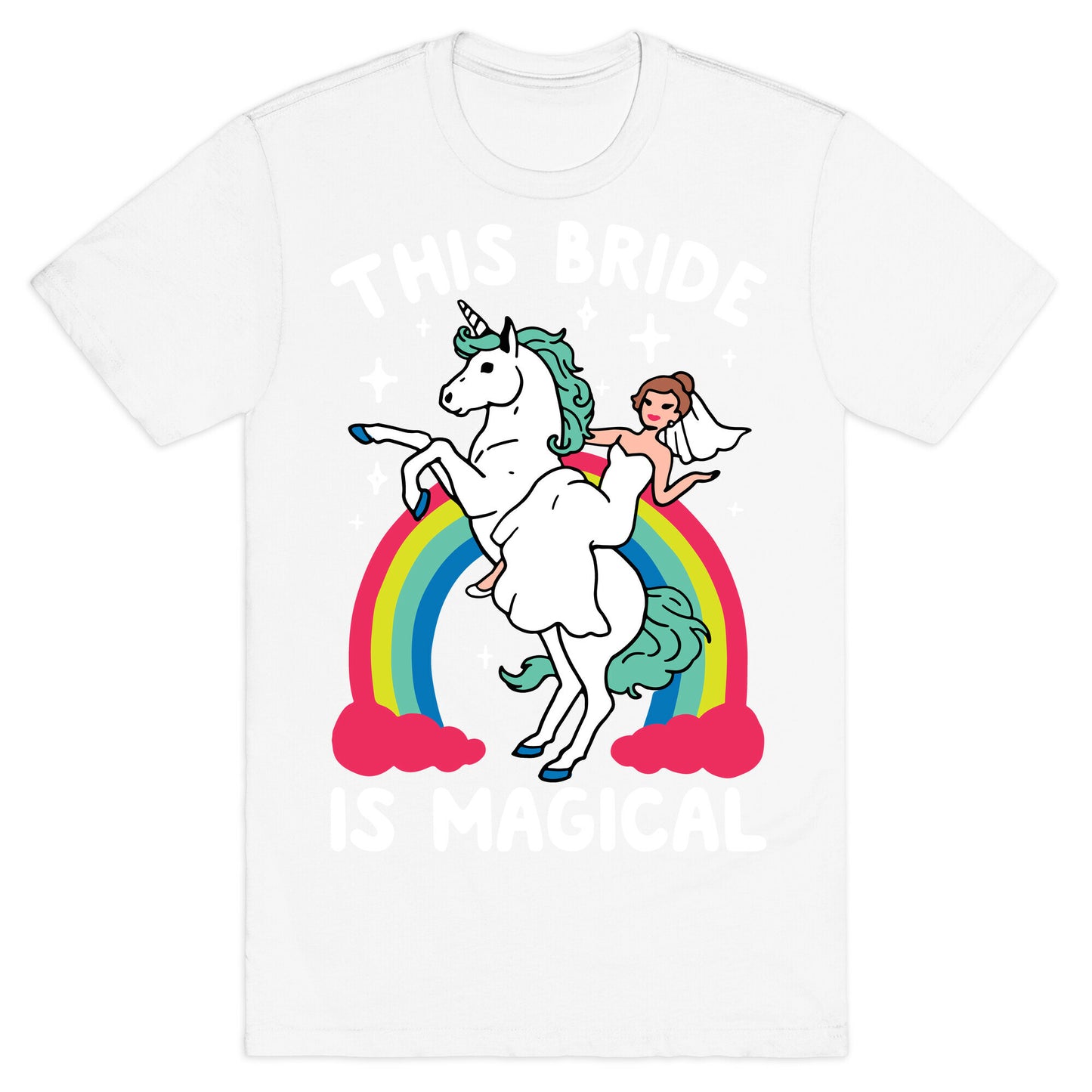 This Bride Is Magical T-Shirt