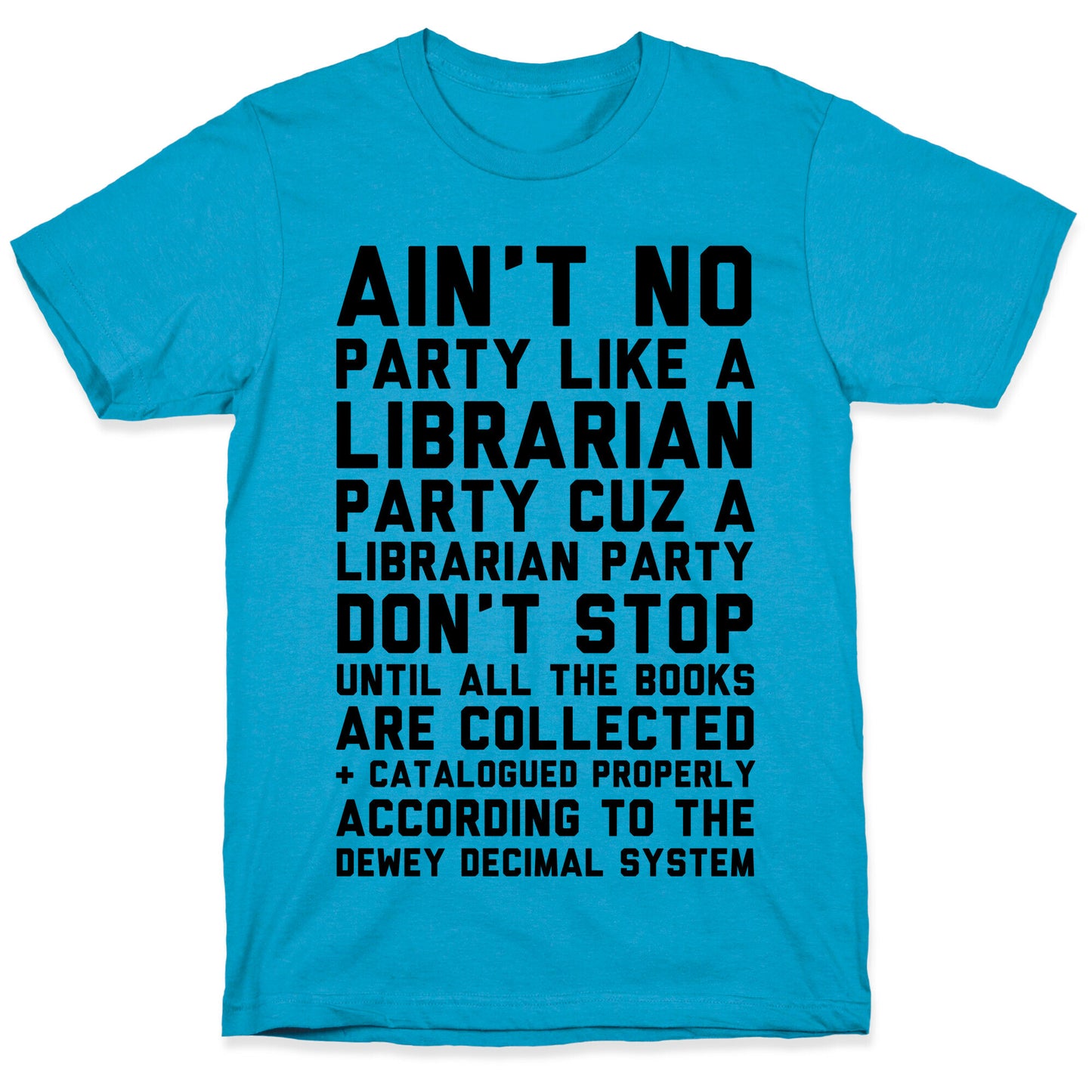 Ain't No Party Like A Librarian Party Unisex Triblend Tee