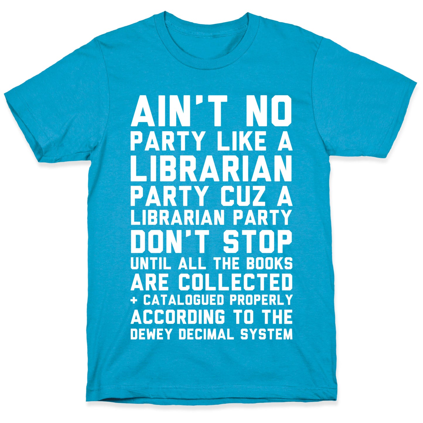Ain't No Party Like A Librarian Party Unisex Triblend Tee