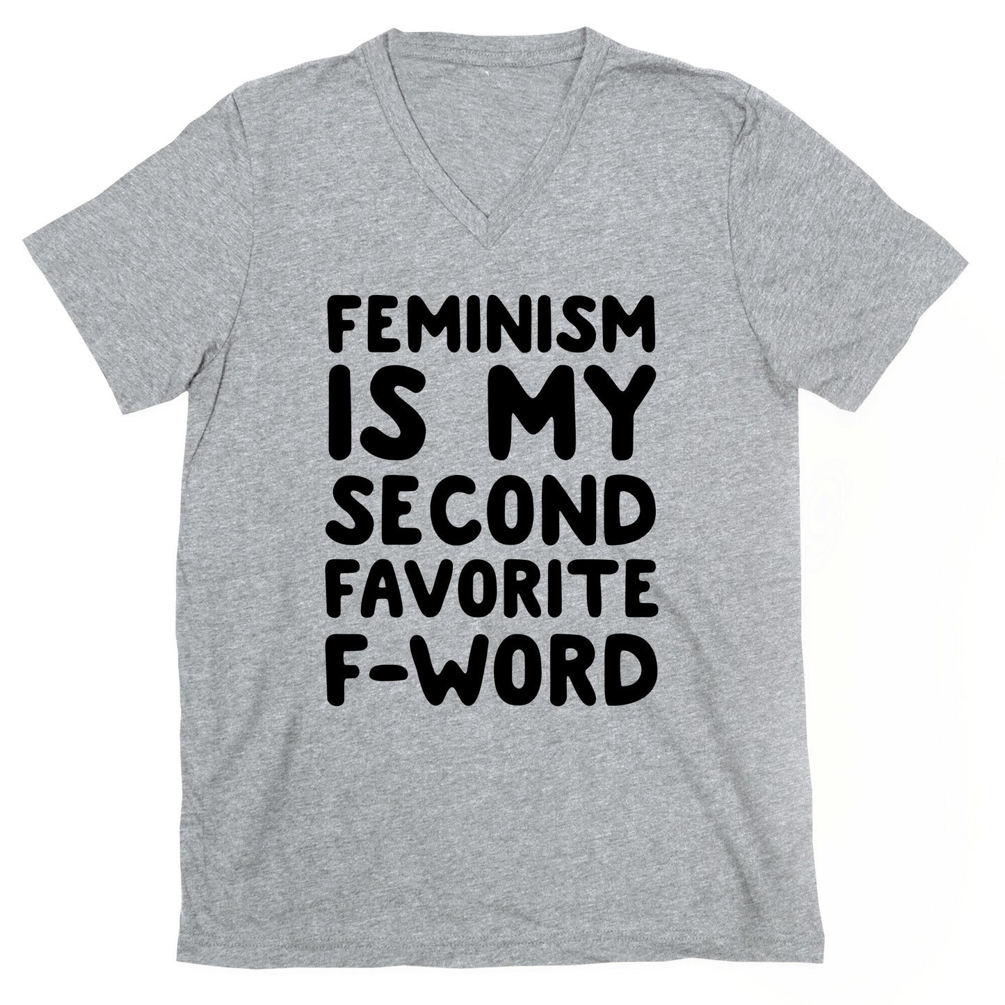 Feminism Is My Second Favorite F-Word V-Neck