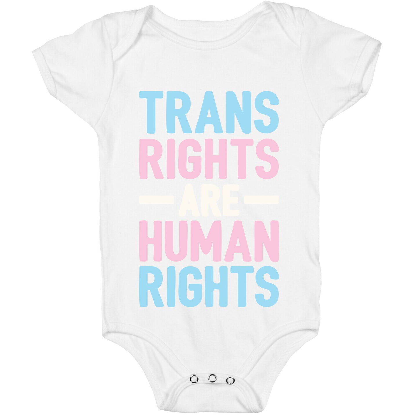 Trans Rights Are Human Rights Baby One Piece