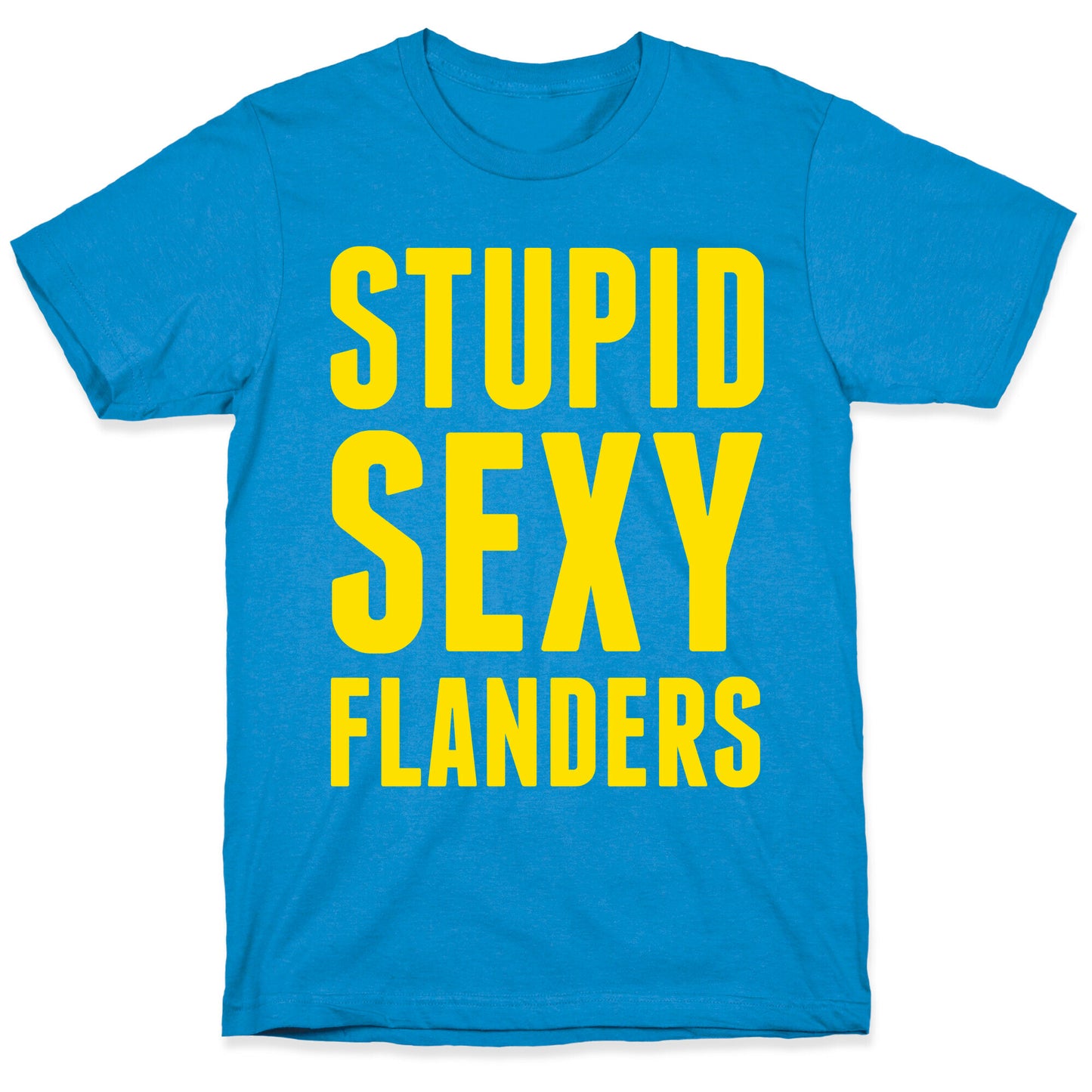 Stupid Sexy Flanders T-Shirt