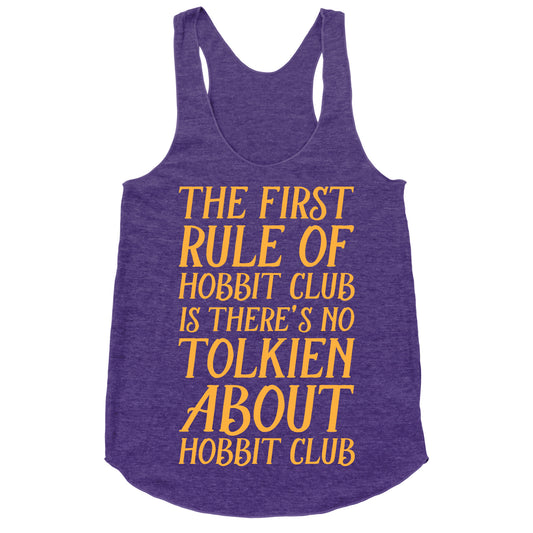 The First Rule Of Hobbit Club Is There's No Tolkien About Hobbit Club Racerback Tank