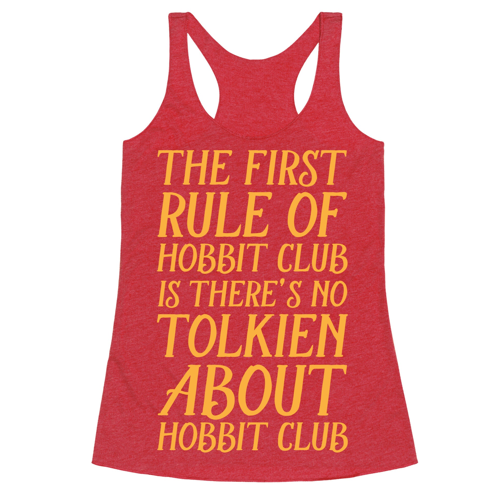 The First Rule Of Hobbit Club Is There's No Tolkien About Hobbit Club Racerback Tank