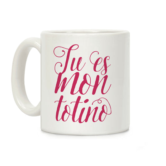 Tu Es Mon Totino Coffee Mug