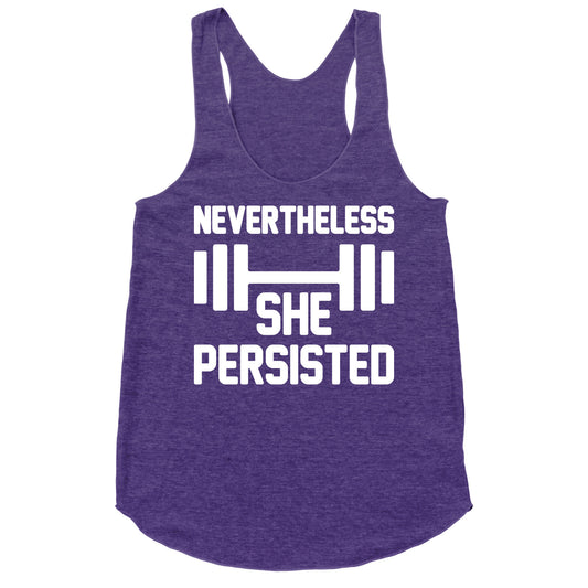 Nevertheless She Persisted (Fitness) Racerback Tank