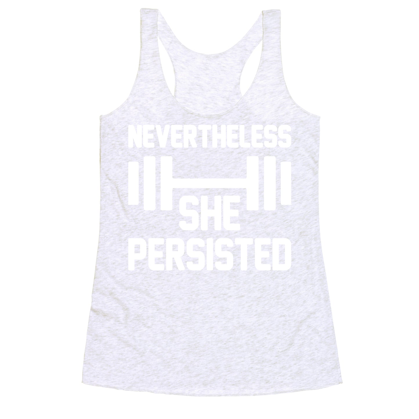 Nevertheless She Persisted (Fitness) Racerback Tank