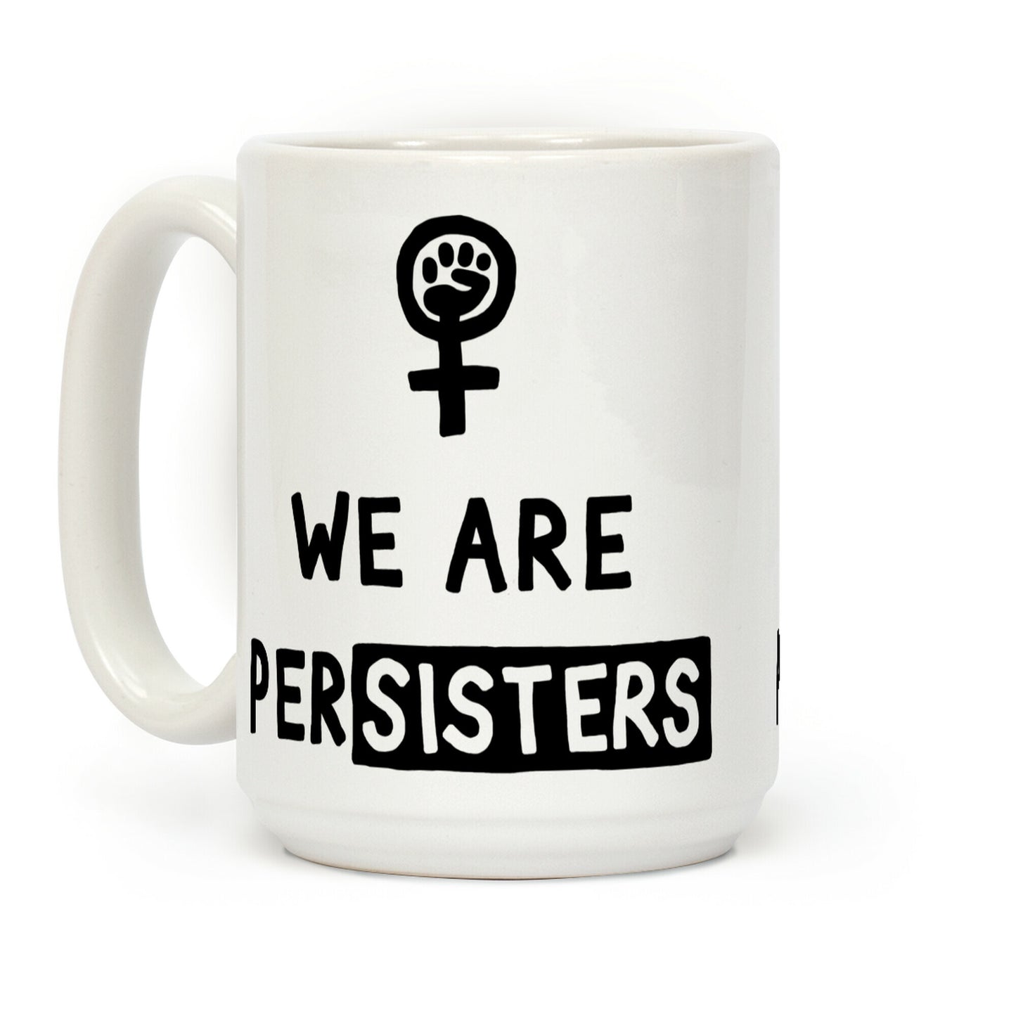 We Are Persisters Coffee Mug