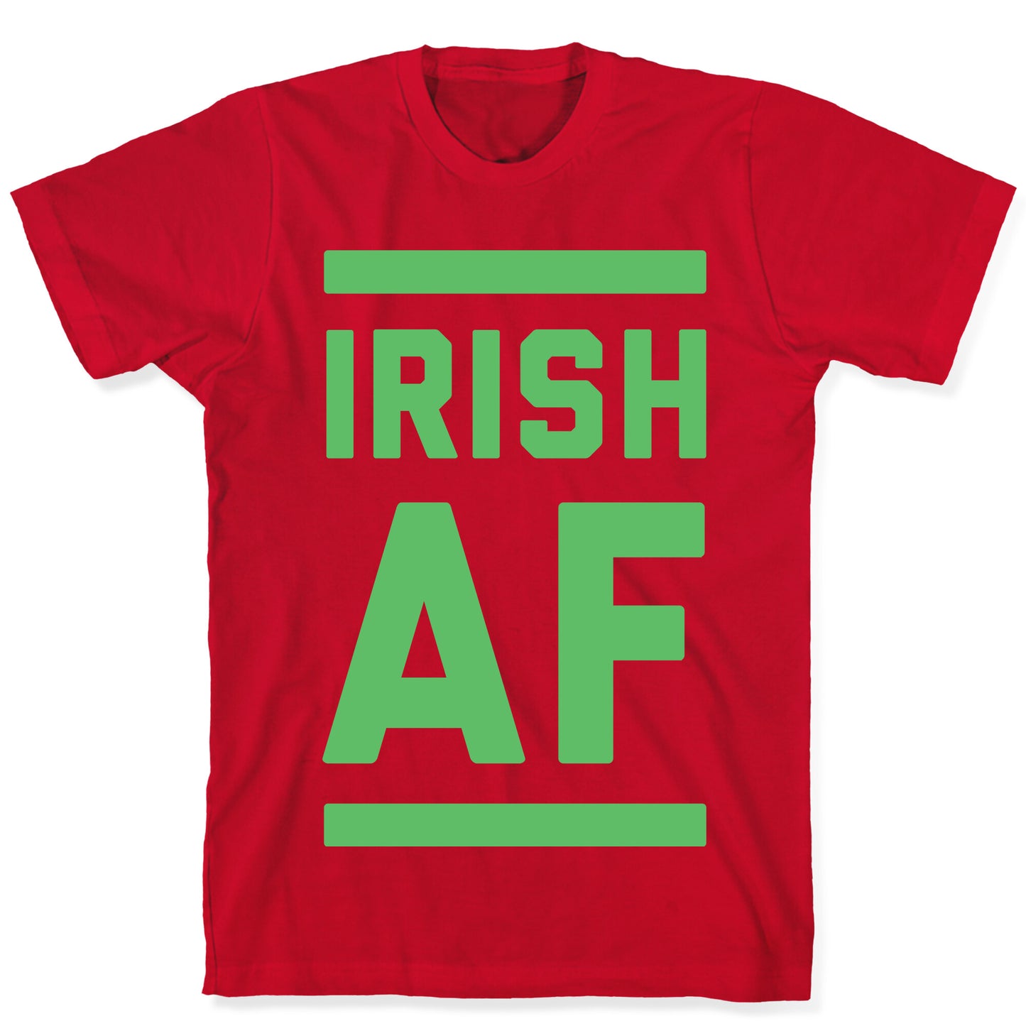 Irish AF T-Shirt