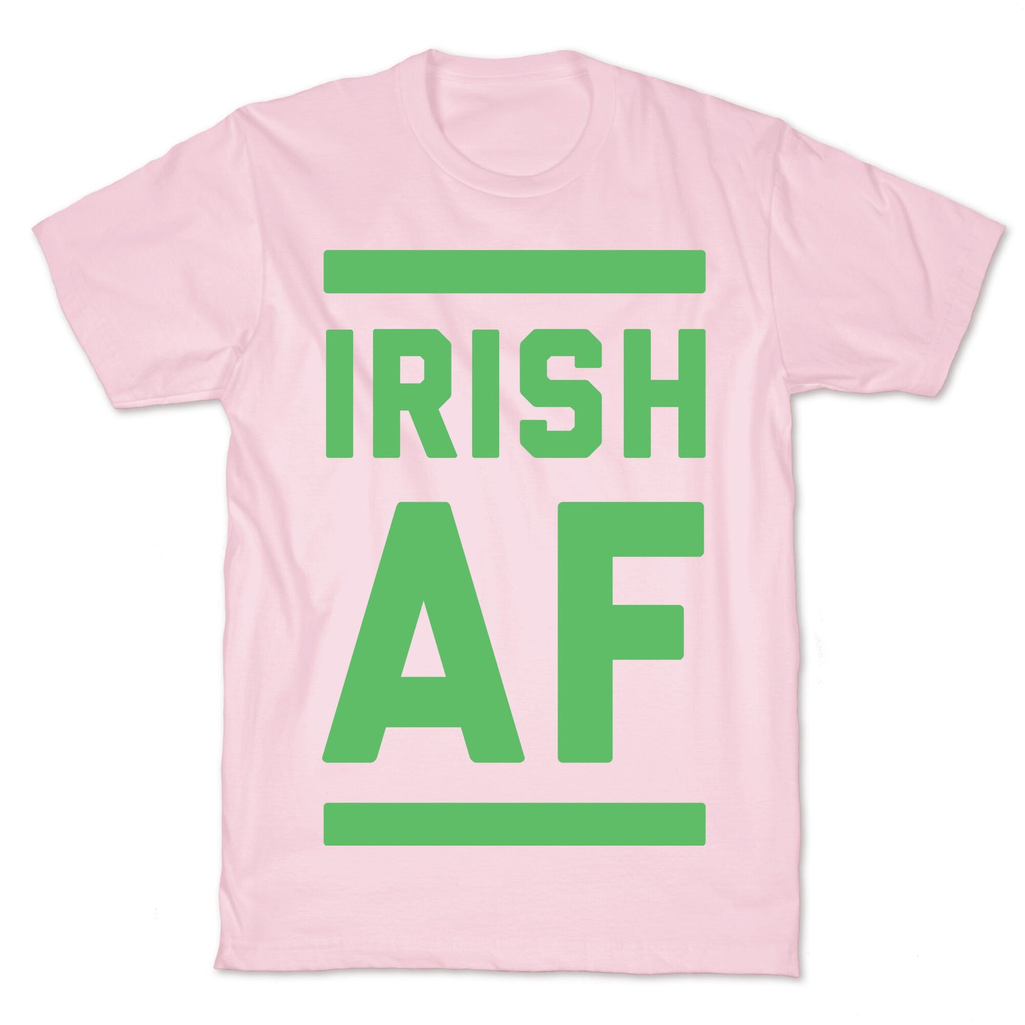 Irish AF T-Shirt