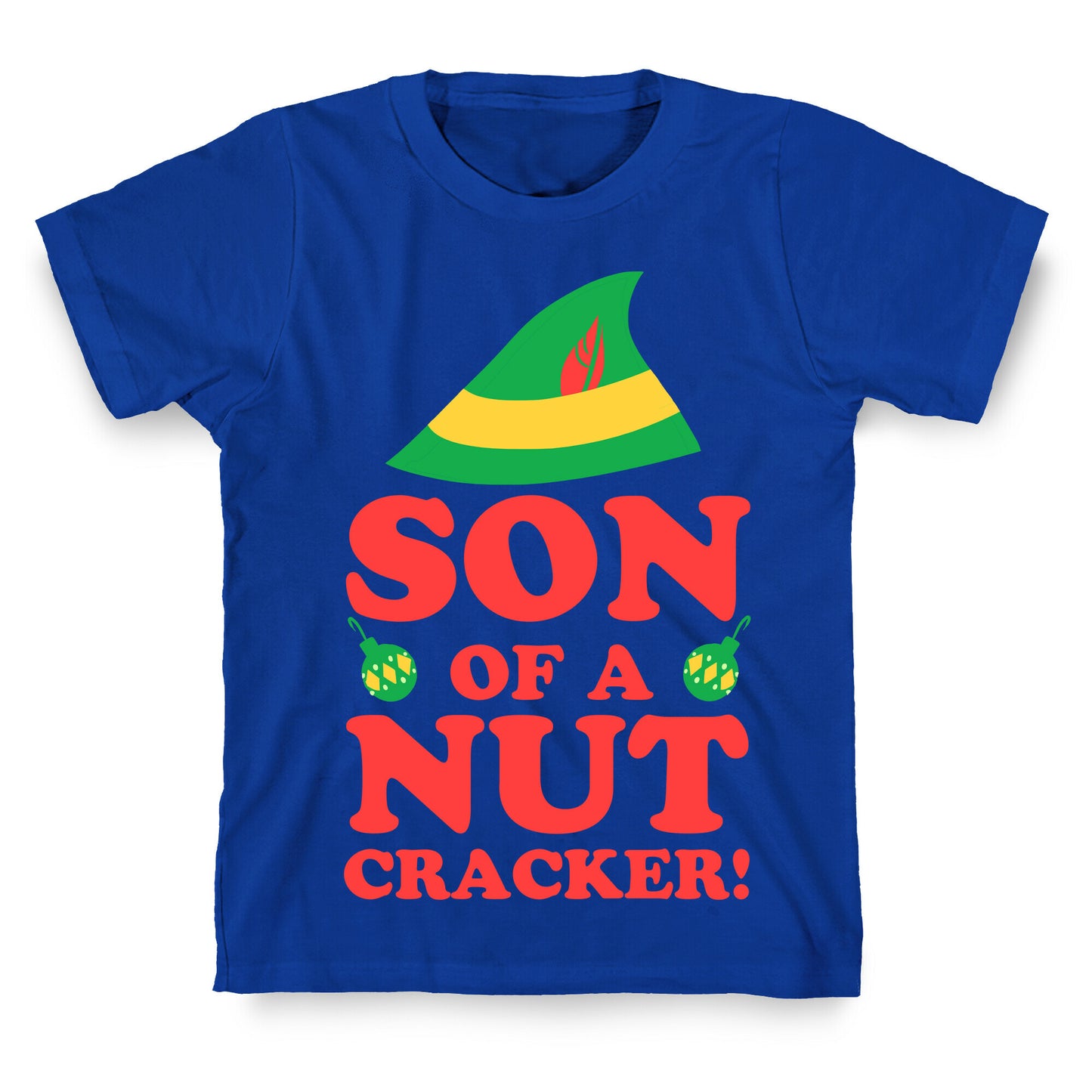 Son of a Nutcracker T-Shirt
