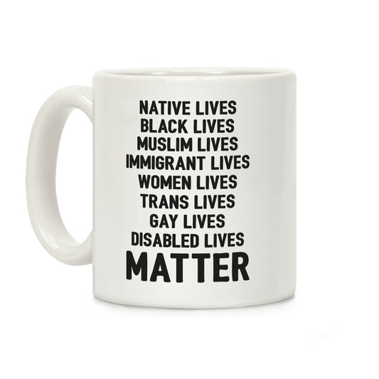 Minority Lives Matter Coffee Mug