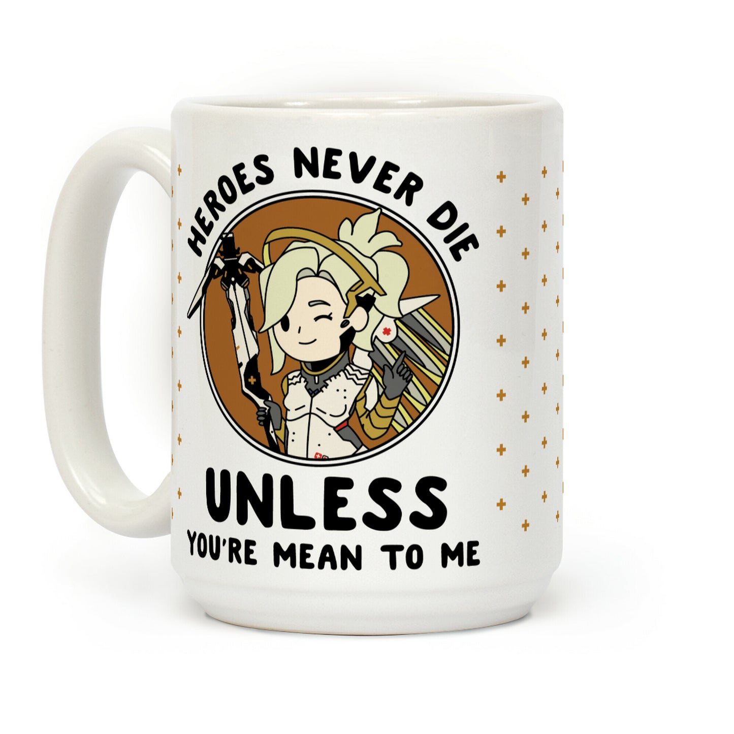 Mercy Heroes Never Die Coffee Mug