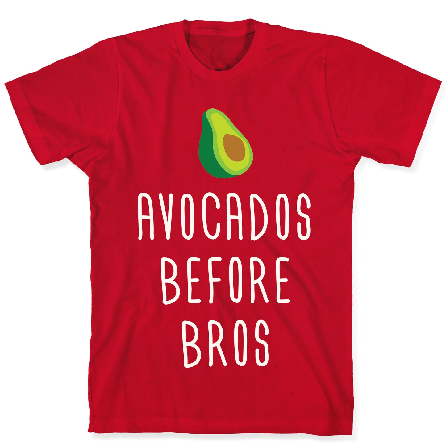 Avocados Before Bros T-Shirt