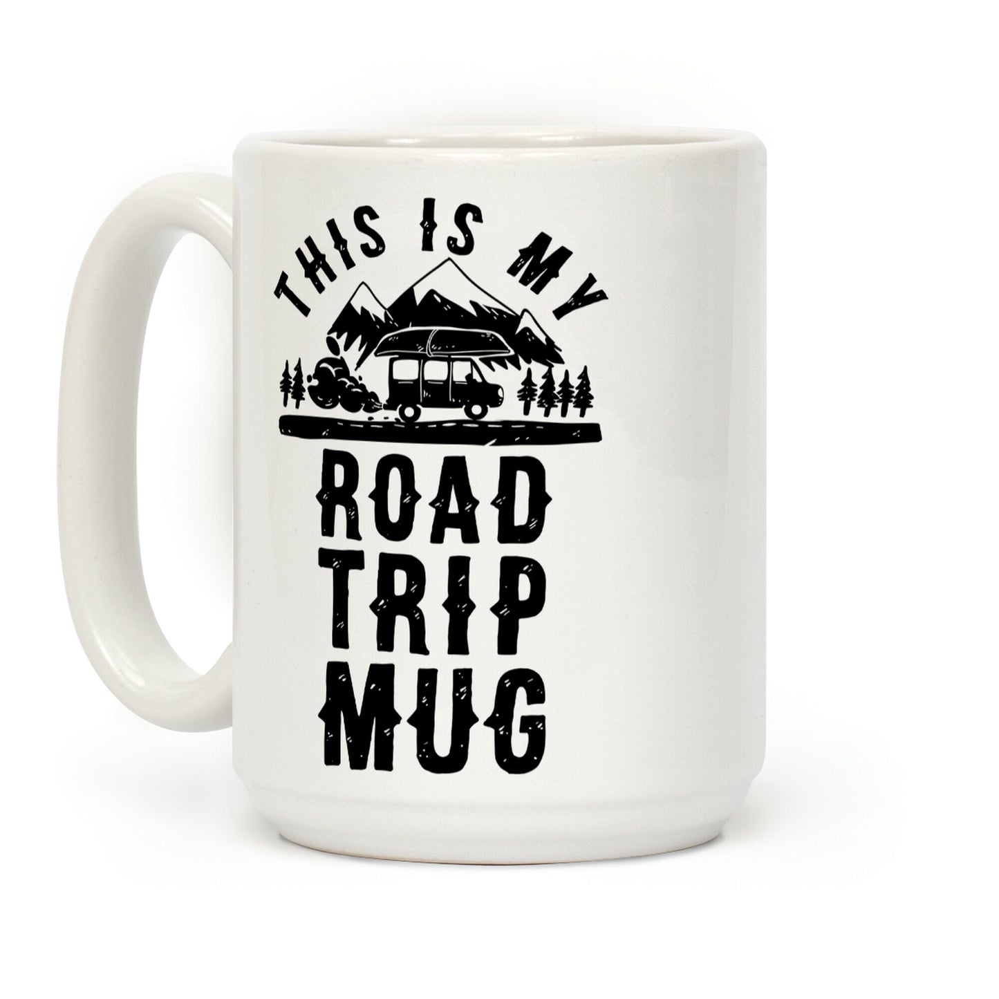 This Is My Road Trip Mug Coffee Mug