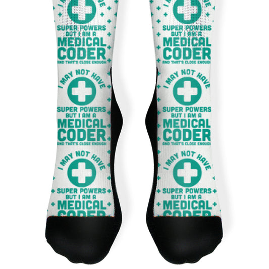 I May Not Have Super Powers but I Am a Medical Coder Socks
