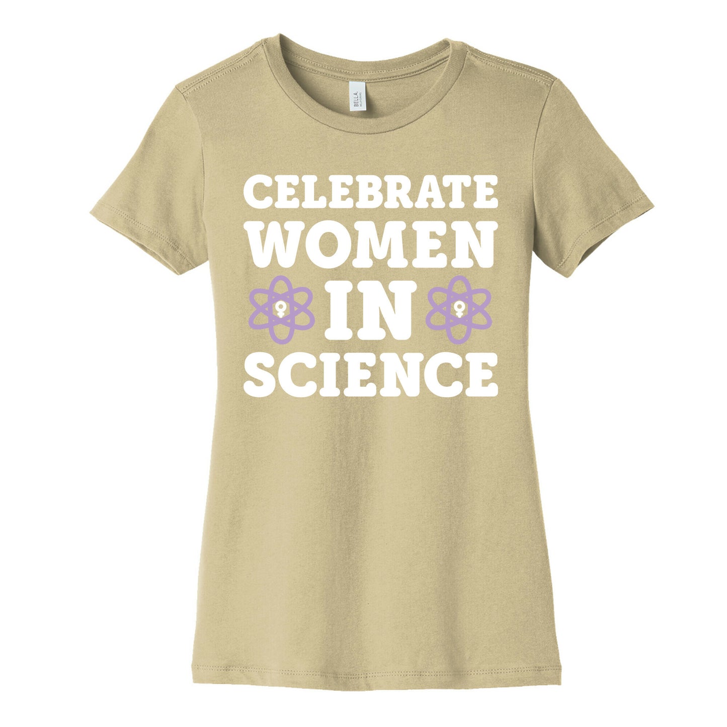 Celebrate Women In Science Women's Cotton Tee