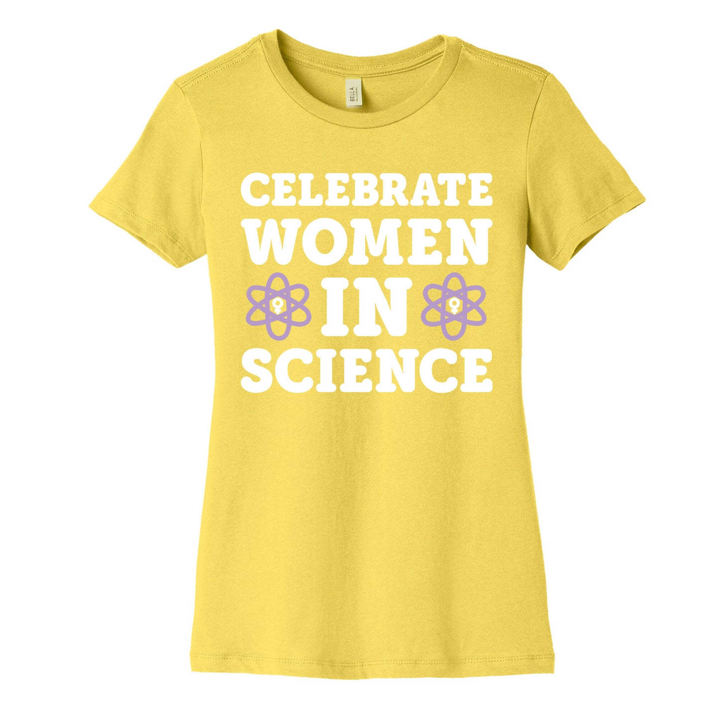 Celebrate Women In Science Women's Cotton Tee